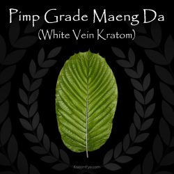 Maeng Da Pimp Grade White Vein Kratom - Highest Quality