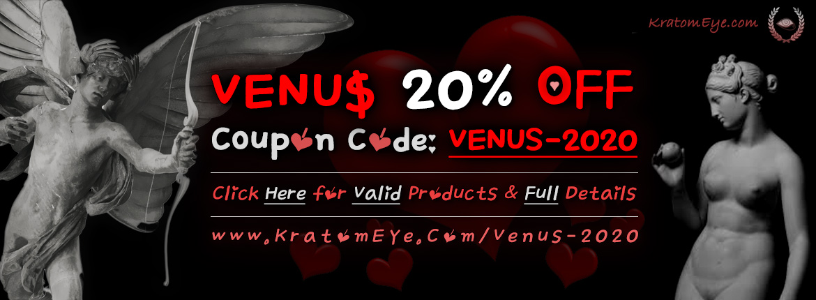 20% OFF Kratom Coupon + FREE VENUS Samples - 2020 Promotion