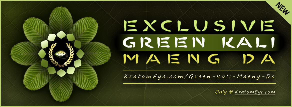 Exclusive Green Kali Maeng Da Kratom Best Quality